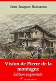 Jean-Jacques Rousseau - Vision de Pierre de la Montagne – suivi d'annexes - Nouvelle édition 2019.