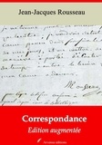 Jean-Jacques Rousseau - Correspondance – suivi d'annexes - Nouvelle édition 2019.