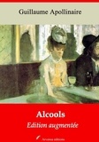 Guillaume Apollinaire - Alcools – suivi d'annexes - Nouvelle édition 2019.