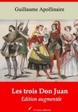 Guillaume Apollinaire - Les Trois Don Juan – suivi d'annexes - Nouvelle édition 2019.