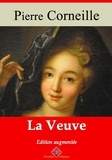 Pierre Corneille - La Veuve – suivi d'annexes - Nouvelle édition 2019.