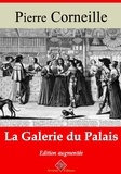 Pierre Corneille - La Galerie du palais – suivi d'annexes - Nouvelle édition 2019.
