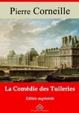 Pierre Corneille - La Comédie des tuileries – suivi d'annexes - Nouvelle édition 2019.