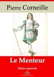 Pierre Corneille - Le Menteur – suivi d'annexes - Nouvelle édition 2019.