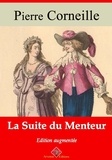 Pierre Corneille - La Suite du menteur – suivi d'annexes - Nouvelle édition 2019.