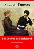 Alexandre Dumas - Les Louves de Machecoul – suivi d'annexes - Nouvelle édition 2019.
