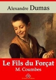 Alexandre Dumas - Le Fils du forçat – M. Coumbes – suivi d'annexes - Nouvelle édition 2019.