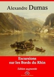 Alexandre Dumas - Excursions sur les bords du Rhin – suivi d'annexes - Nouvelle édition 2019.