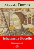 Alexandre Dumas - Jehanne la Pucelle – suivi d'annexes - Nouvelle édition 2019.