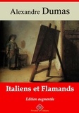 Alexandre Dumas - Italiens et Flamands – suivi d'annexes - Nouvelle édition 2019.