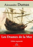 Alexandre Dumas - Les Drames de la mer – suivi d'annexes - Nouvelle édition 2019.