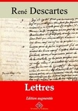 René Descartes - Lettres – suivi d'annexes - Nouvelle édition 2019.