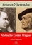 Friedrich Nietzsche - Nietzche contre Wagner – suivi d'annexes - Nouvelle édition 2019.