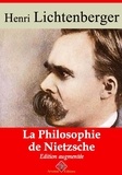 Henri Lichtenberger - La Philosophie de Nietzsche – suivi d'annexes - Nouvelle édition 2019.