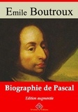 Emile Boutroux - Biographie de Pascal – suivi d'annexes - Nouvelle édition 2019.
