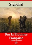 Stendhal Stendhal - Sur la province française – suivi d'annexes - Nouvelle édition 2019.