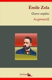 Emile Zola - Emile Zola : Oeuvres complètes – suivi d'annexes (annotées, illustrées).