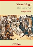 Victor Hugo et Arvensa Editions - Notre-Dame de Paris (annoté et augmenté) - Nouvelle version intégrale.