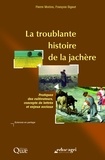 François Sigaut et Pierre Morlon - La troublante histoire de la jachère - Pratiques des cultivateurs, concepts de lettrés et enjeux sociaux.