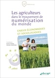 Karine Daniel et Nicolas Courtade - Les agriculteurs dans le mouvement de numérisation du monde - Enjeux économiques et sociologiques.