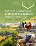 Thomas Baradel et Benjamin Braud - Activités et processus de productions agricoles 1ère et Tle Bac techno STAV - Regards croisés.