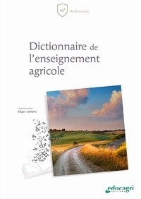 Edgard Leblanc - Dictionnaire de l'enseignement agricole.
