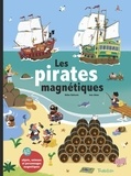 Didier Balicevic - Les pirates magnétiques - 45 objets, animaux et personnages magnétiques.