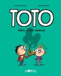 Franck Girard et Serge Bloch - Toto Tome 2 : Allez, c'est cadeau !.