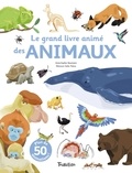 Anne-Sophie Baumann et Eléonore Della Malva - Mon grand livre animé des animaux.