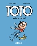 Franck Girard et Serge Bloch - Toto Tome 8 : Mets le turbo !.
