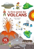Sandra Laboucarie et Pierre Caillou - Le livre animé des volcans.