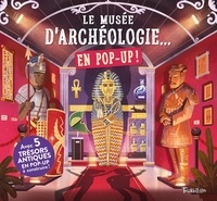 Claudia Martin et Mike Love - Le musée d'archéologie... en pop up !.