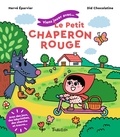 Hervé Eparvier et  Did Chocolatine - Le petit chaperon rouge.