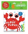 Fhiona Galloway - Plouf Plouf ! - Livre bain sonore !.