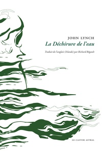 John Lynch - La déchirure de l'eau.