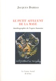 Jacques Darras - La Maye Tome 2 : Le petit affluent de la Maye - Autobiographie de l'espèce humaine. 1 CD audio