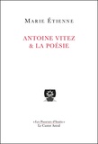 Marie Etienne - Antoine Vitez & la poésie - La part cachée.