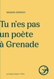Najwan Darwish - Tu n'es pas un poète à Grenade.