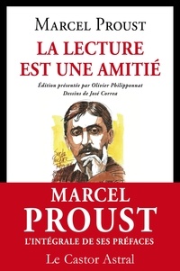 Marcel Proust - La lecture est une amitié et autres préfaces.