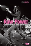 Stan Cuesta - Raw Power - Une histoire du punk américain.