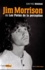Jean-Yves Reuzeau - Jim Morrison ou les portes de la perception.