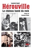 Laurent Jaoui - Hérouville - Le château hanté du rock.