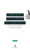 Philippe Fréchet - Pierre Bayle et la liberté de conscience.