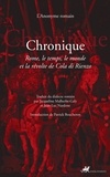  L'Anonyme romain - Chronique - Rome, le temps, le monde et la révolte de Cola di Rienzo.