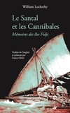 William Lockerby - Le Santal et les Cannibales - Mémoires des îles Fidji.