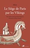  Abbon - Le siège de Paris par les Vikings.