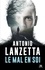 Antonio Lanzetta - Le Mal en soi.