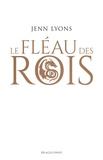 Jenn Lyons - Le Choeur des dragons Tome 1 : Le fléau des rois.