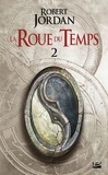 Robert Jordan - La Roue du Temps Tome 2 : L'oeil du monde - Deuxième partie.