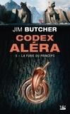 Jim Butcher - Codex Aléra Tome 5 : La Furie du Princeps.